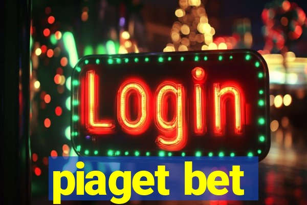 piaget bet